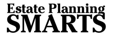 ESTATE PLANNING SMARTS