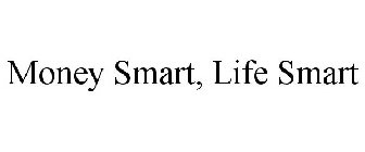 MONEY SMART, LIFE SMART