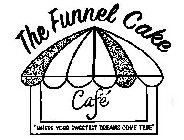 THE FUNNEL CAKE CAFÉ 