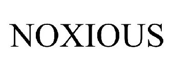 NOXIOUS