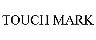 TOUCH MARK