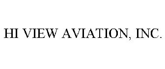 HI VIEW AVIATION, INC.