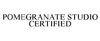 POMEGRANATE STUDIO CERTIFIED