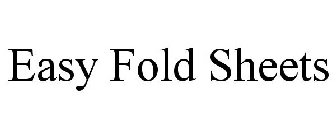 EASY FOLD SHEETS