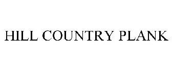 HILL COUNTRY PLANK