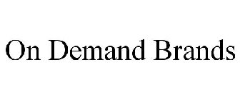 ON DEMAND BRANDS