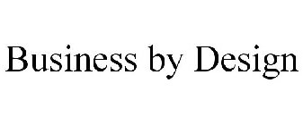 BUSINESS BY DESIGN