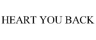 HEART YOU BACK