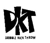 DKT DRIBBLE KICK THROW