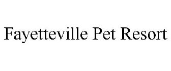 FAYETTEVILLE PET RESORT