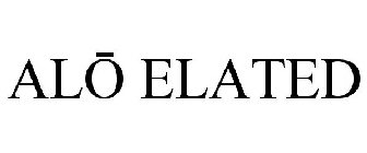 ALO ELATED