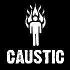 CAUSTIC