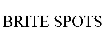 BRITE SPOTS