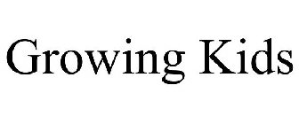 GROWING KIDS