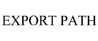 EXPORT PATH