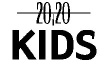 20/20 KIDS