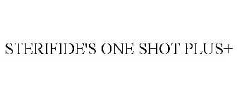 STERIFIDE'S ONE SHOT PLUS+