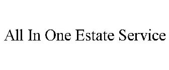ALL IN ONE ESTATE SERVICE