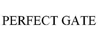 PERFECT GATE