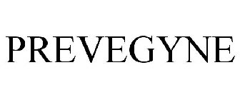 PREVEGYNE