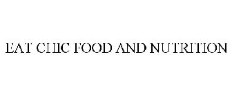 EAT CHIC FOOD AND NUTRITION
