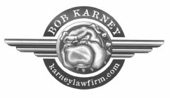 BOB KARNEY KARNEYLAWFIRM.COM