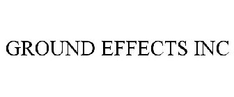 GROUND EFFECTS INC