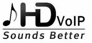 HD VOIP SOUNDS BETTER