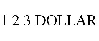 1 2 3 DOLLAR
