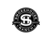 SMOKEHOUSE RANCH PREMIUM QUALITY SH