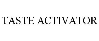 TASTE ACTIVATOR