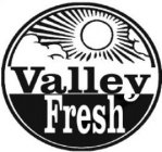 VALLEY FRESH