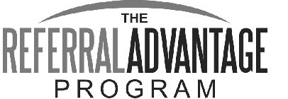 THE REFERRALADVANTAGE PROGRAM