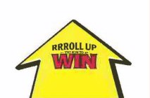 RRROLL UP THE RIM TO WIN