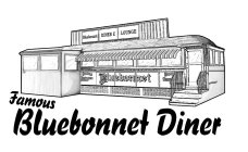 FAMOUS BLUEBONNET DINER