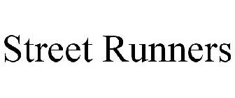 STREET RUNNERS