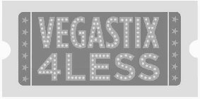 VEGASTIX4LESS