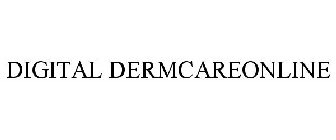 DIGITAL DERMCAREONLINE