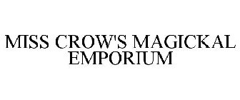 MISS CROW'S MAGICKAL EMPORIUM