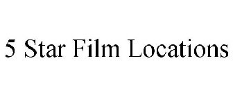 5 STAR FILM LOCATIONS
