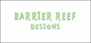 BARRIER REEF DESIGNS