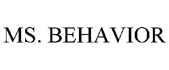 MS. BEHAVIOR