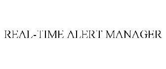REAL-TIME ALERT MANAGER