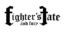 FIGHTER'S FATE AND FURY