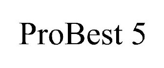 PROBEST 5