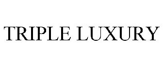 TRIPLE LUXURY