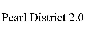 PEARL DISTRICT 2.0