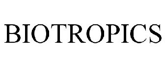 BIOTROPICS