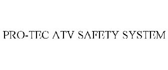 PRO-TEC ATV SAFETY SYSTEM