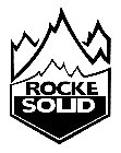 ROCKE SOLID